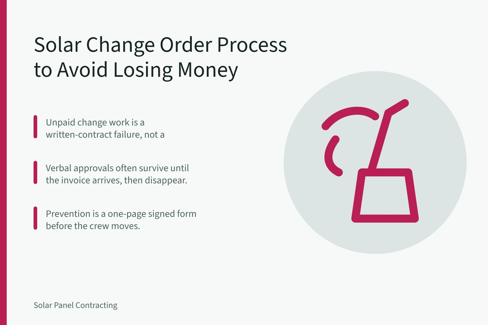 Solar change order process card with three key takeaways. Solar Installer Change Order Process to Avoid Losing Money