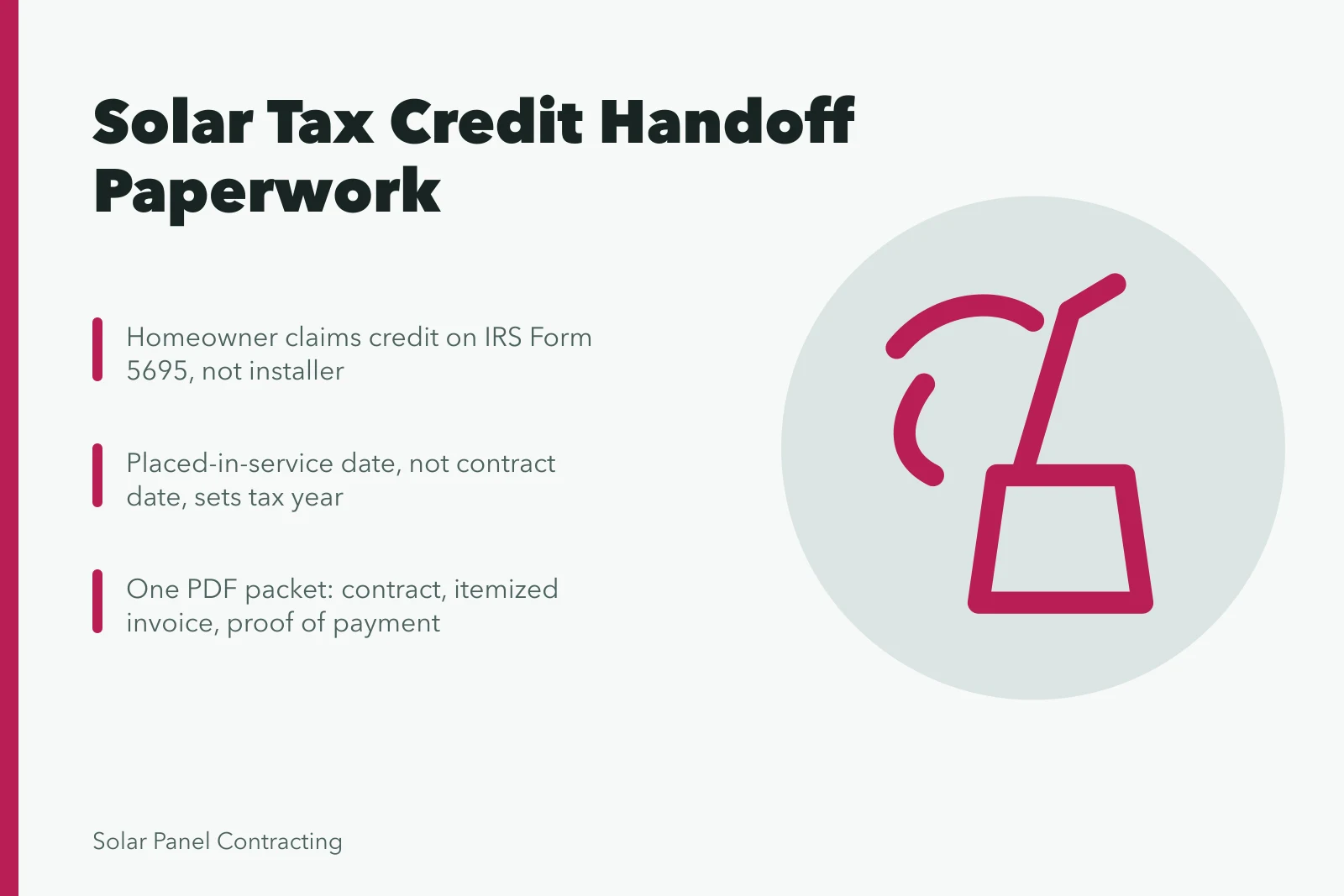 Solar tax credit handoff packet with contract, invoice, and Form 5695 evidence. How federal solar tax credit paperwork works for U.S. installers at handoff
